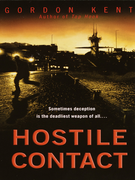 Title details for Hostile Contact by Gordon Kent - Available